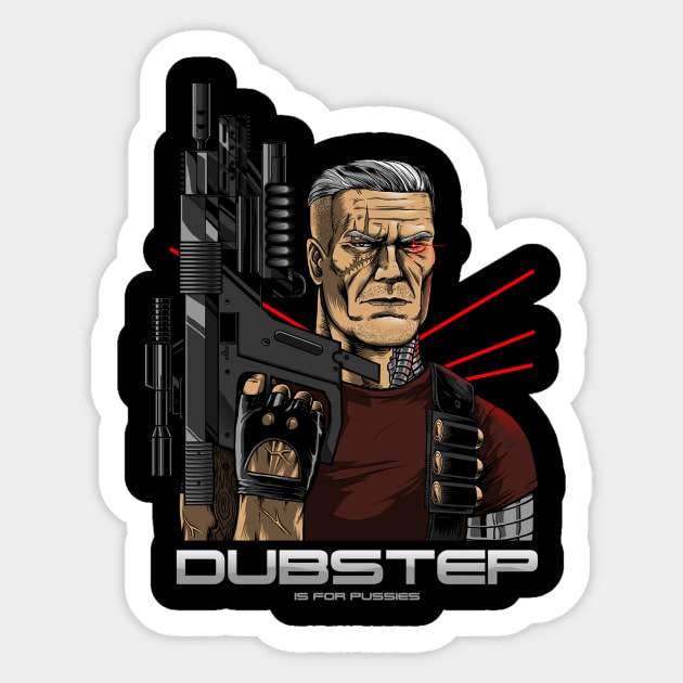 Dubstep is for pussies Sticker by joerock